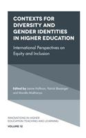 Contexts for Diversity and Gender Identities in Higher Education