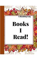 Reading log: An Autumn leaves Themed Cute Reading Journal and Organizer for Book Lovers