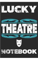 Lucky Theatre Notebook: Notebook Journal Diary 110 Lined Page