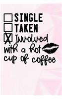 Single Taken Involved with a Hot Cup of Coffee