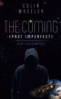 The Coming (Past Imperfect)