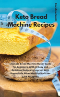 Keto Bread Machine Recipes