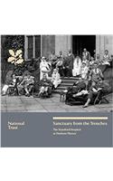 Sanctuary from the Trenches: The Stamford Hospital at Dunham Massey, National Trust Guidebook: The Stamford Hospital at Dunham Massey, National Trust Guidebook