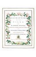 A Description of the Villa of Mr. Horace Walpole, at Strawberry-Hill, Near Twickenham, Middlesex.