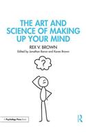 Art and Science of Making Up Your Mind