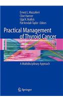 Practical Management of Thyroid Cancer: A Multidisciplinary Approach