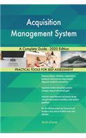 Acquisition Management System A Complete Guide - 2020 Edition