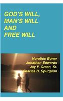 God's Will, Man's Will and Free Will