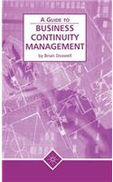 Business Continuity Management (a Guide To)