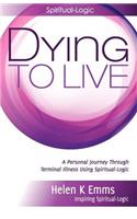 Dying to Live