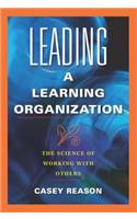 Leading a Learning Organization
