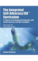The Integrated Self-Advocacy ISA Curriculum: Student Workbook