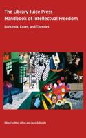 Library Juice Press Handbook of Intellectual Freedom