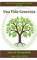 Una Vida Generosa (Vineyard)
