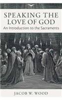 Speaking the Love of God