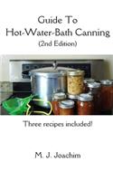 Guide to Hot-Water-Bath Canning