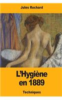 L'Hygiène en 1889