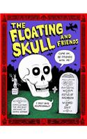 The Floating Skull and Friends