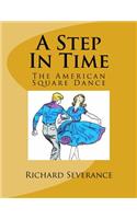 A Step in Time (B&w): The American Square Dance