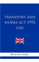 Transport and Works ACT 1992