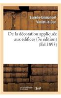 de la Décoration Appliquée Aux Édifices (3e Édition)