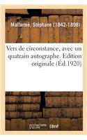 Vers de Circonstance, Avec Un Quatrain Autographe. Edition Originale