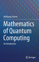 Mathematics of Quantum Computing