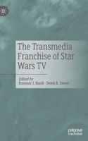 Transmedia Franchise of Star Wars TV
