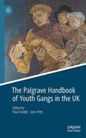 Palgrave Handbook of Youth Gangs in the UK