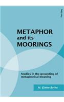 Metaphor and Its Moorings