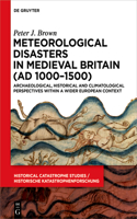 Meteorological Disasters in Medieval Britain (Ad 1000‒1500)