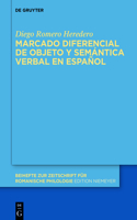 Marcado Diferencial de Objeto Y Semántica Verbal En Español