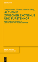 Alchemie, Exotismus Und Fürstenhof