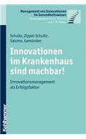 Innovationen Im Krankenhaus Sind Machbar!
