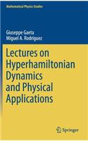 Lectures on Hyperhamiltonian Dynamics and Physical Applications