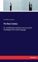 New Cratylus: Or, contributions towards a more accurate knowledge of the Greek language