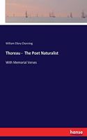 Thoreau - The Poet Naturalist