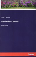 Life of Heber C. Kimball