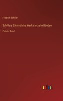 Schillers Sämmtliche Werke in zehn Bänden: Zehnter Band