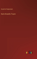Karin Brandts Traum
