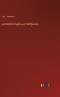 Volksdichtungen aus Oberguinea