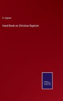 Hand-Book on Christian Baptism