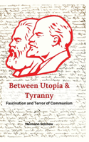 Between Utopia and Tyranny