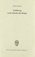 Einfuhrung in Die Literatur Des Refuge