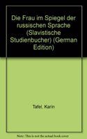 Die Frau Im Spiegel Der Russischen Sprache