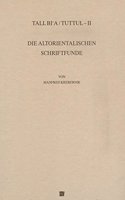 Tall Bi'a /Tuttul / Die Altorientalischen Schriftfunde