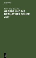 Grabbe Und Die Dramatiker Seiner Zeit