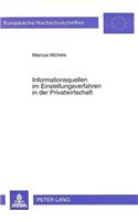 Informationsquellen im Einstellungsverfahren in der Privatwirtschaft