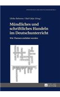 Muendliches und schriftliches Handeln im Deutschunterricht