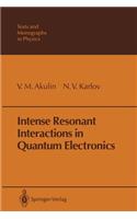 Intense Resonant Interactions in Quantum Electronics